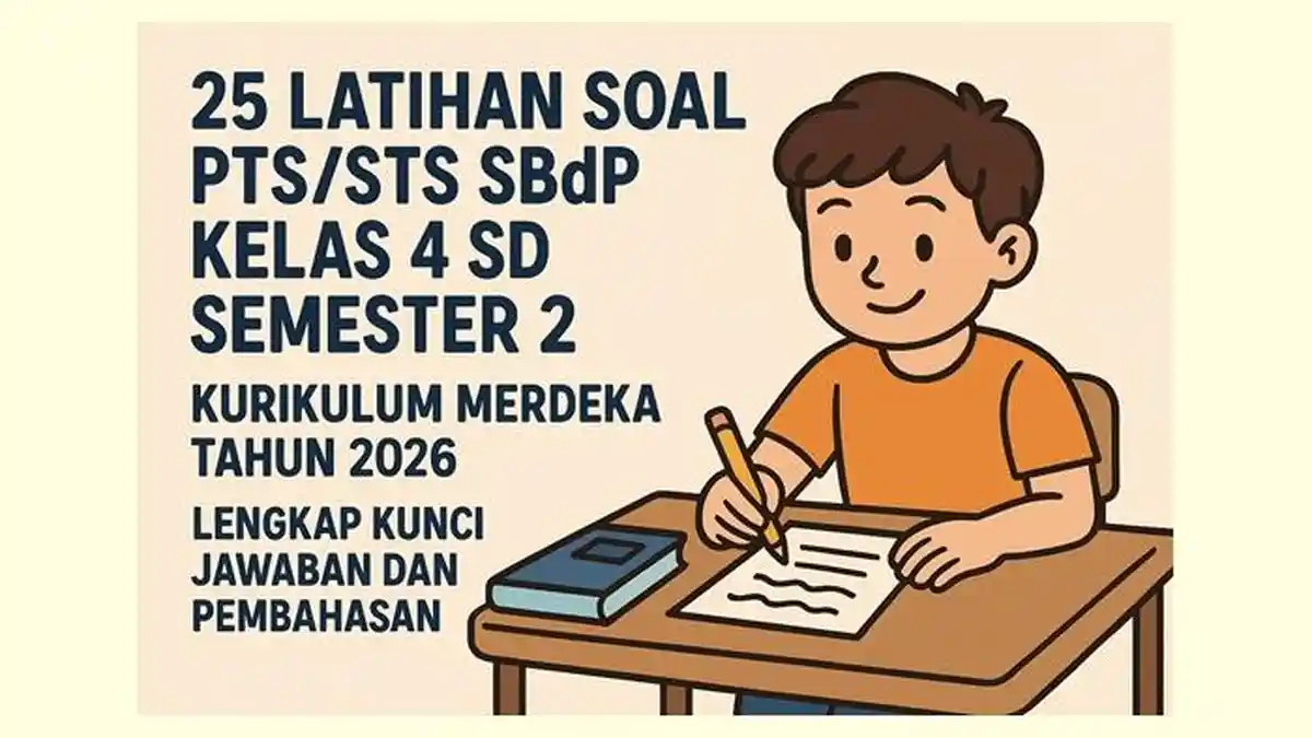 25 Soal PTS STS SBdP Kelas 4 SD Semester 2 Kurikulum Merdeka Tahun 2026