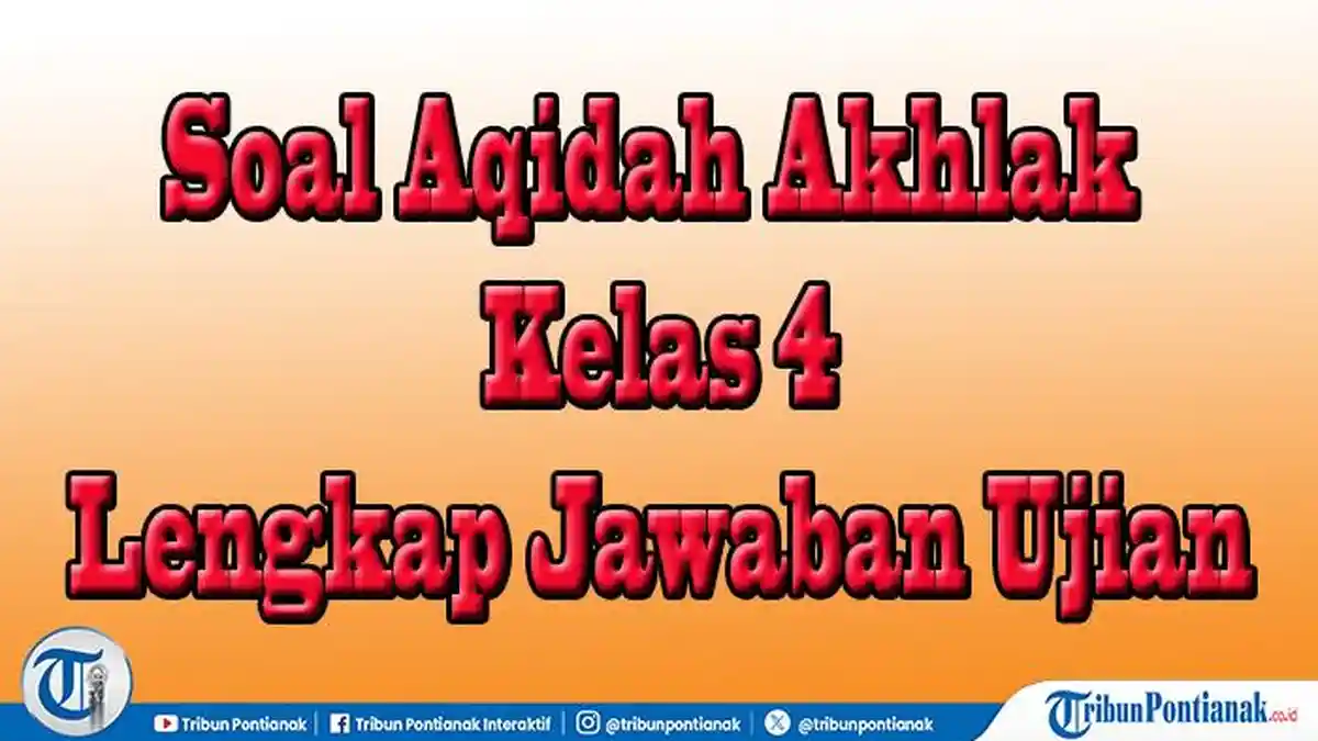40 Paket Soal Aqidah Akhlak Kelas 4 Semester 2 Ujian Akhir Sekolah